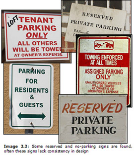 Image 2.3: Some reserved and no-parking signs are found, often these signs lack consistency in design