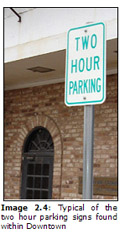 Image 2.4: Typical of the two hour parking signs found within Downtown