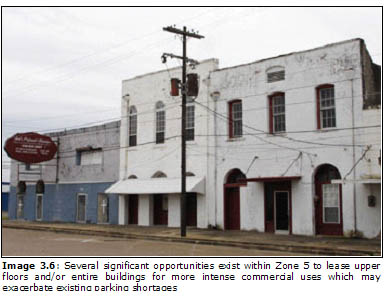 Image 3.6: Several significant opportunities exist within Zone 5 to lease upper floors and/or entire buildings for more intense commercial uses which may exacerbate existing parking shortages